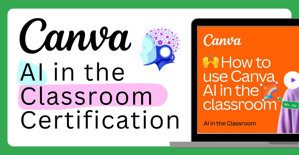 Canva AI in the Classroom Certification