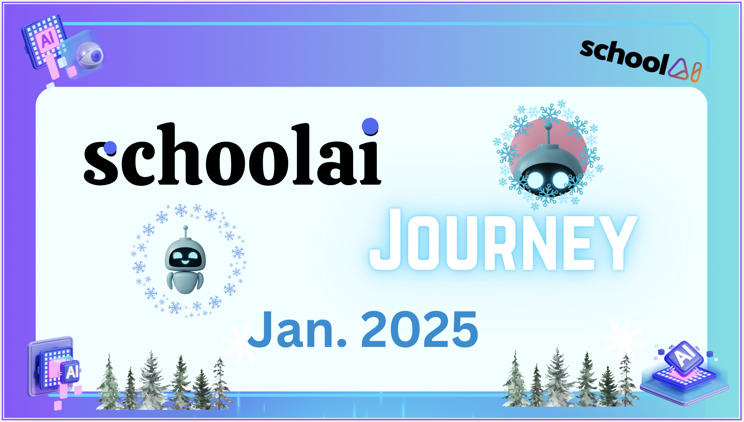 Schoolai Journey Jan. 2025