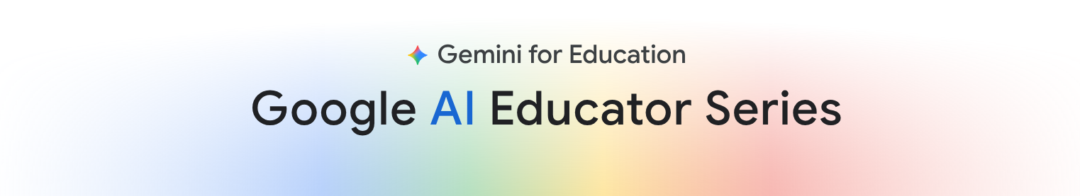 Gemini Ai Educator Series
